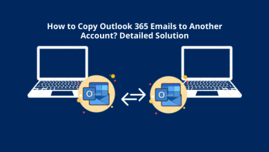 How to Copy Outlook 365 Emails to Another Account Detailed Solution