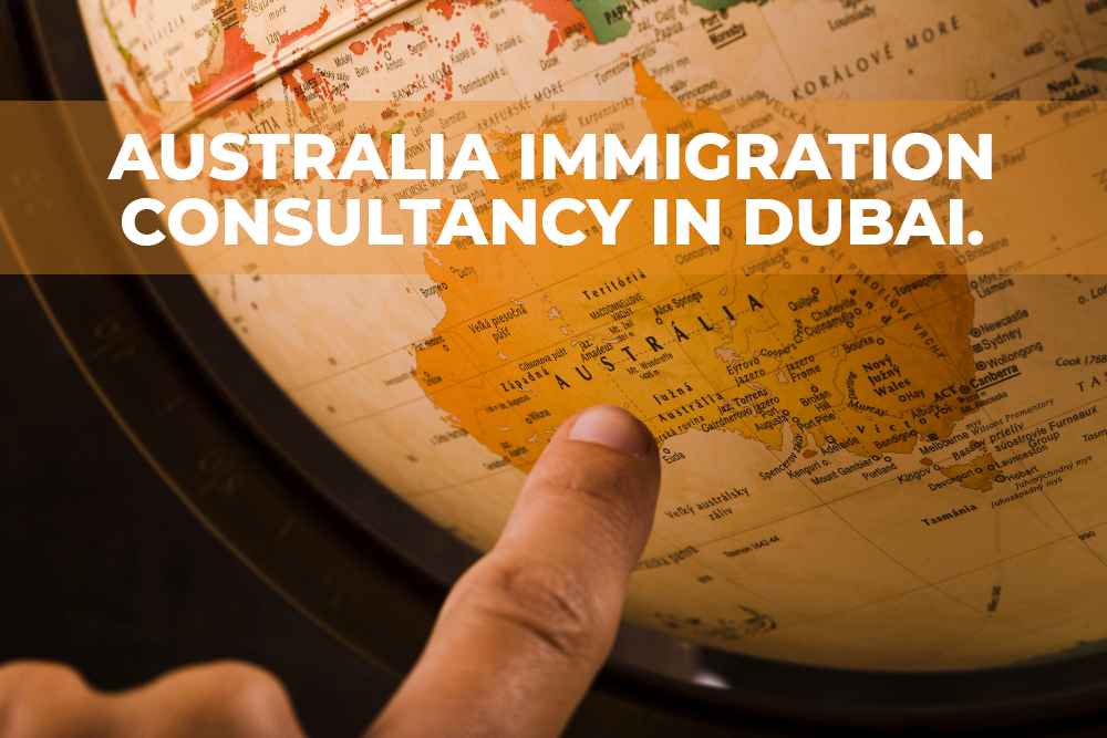 Australian immigration consultant in Dubai