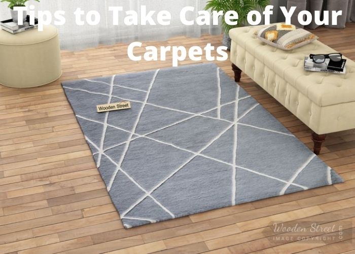 Tips to Take Care of Your Carpets and Rugs