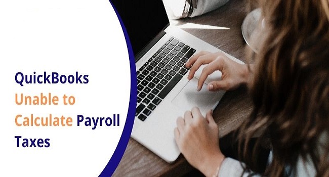 QuickBooks payroll cannot calculate taxes