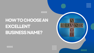 How to Choose an Excellent Business Name?